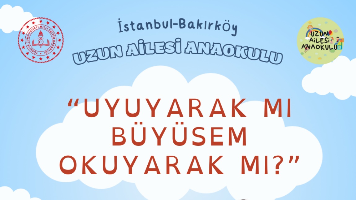 Uyuyarak mı Büyüsem Okuyarak mı? Proje Afişi ve Proje Amaçları